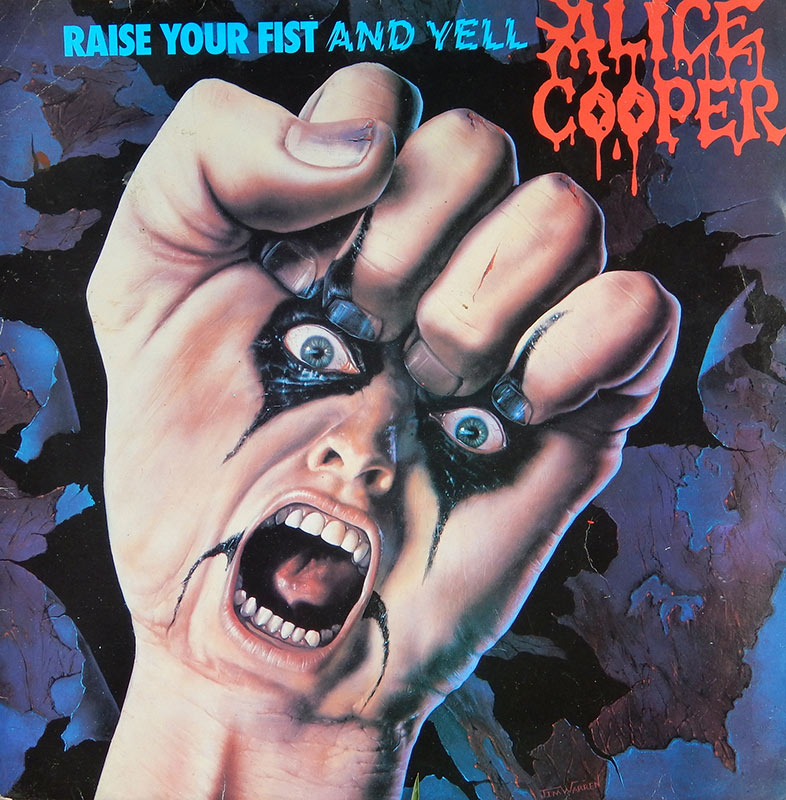 Raise Your Fist and Yell by Alice Cooper
